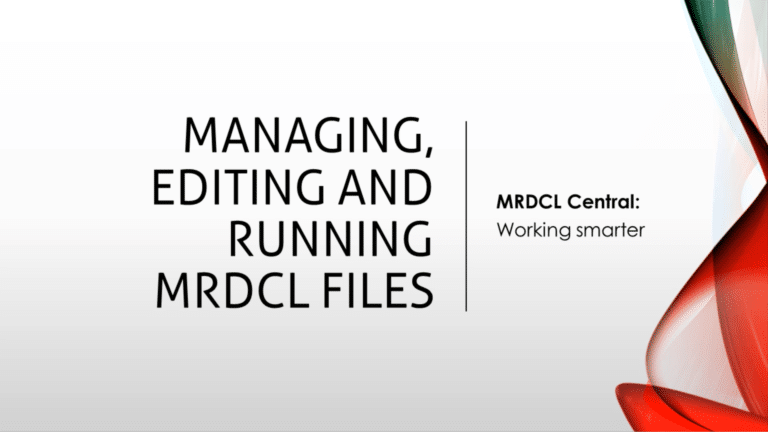MRDCL Central: Cen-02 – Managing, editing and running MRDCL files